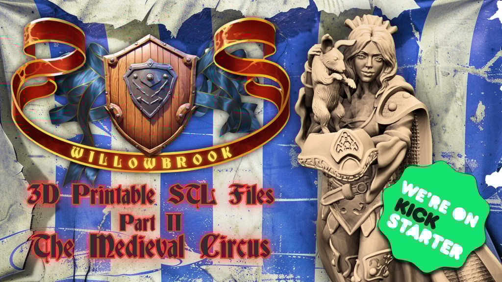 Willowbrook: The Medieval Circus - 3D Printable STL