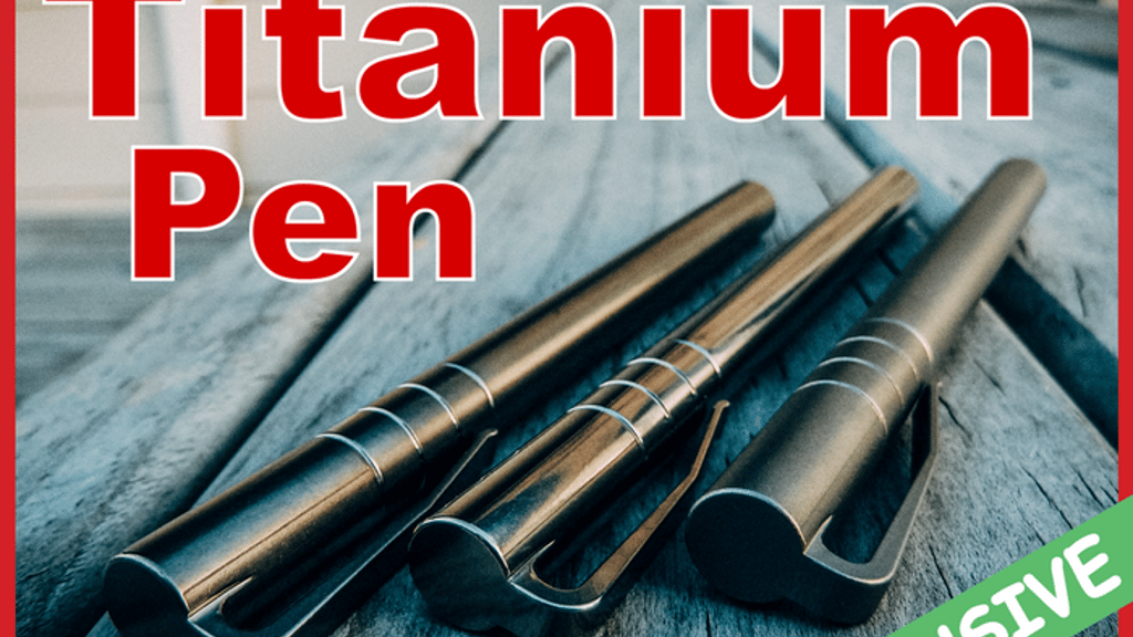 Titanium Pen - Ultimate High-End Pen For Everyday Carry EDC