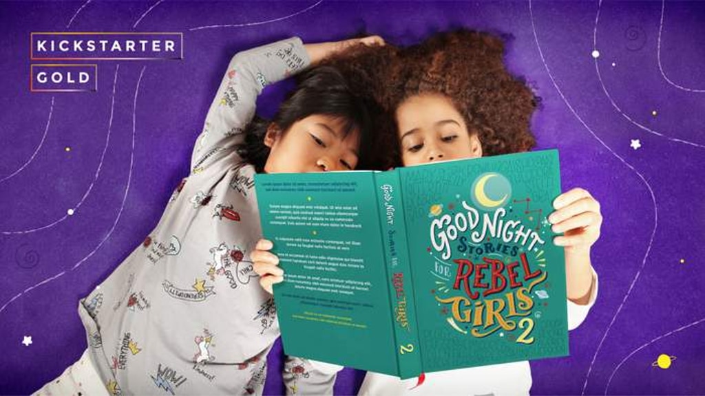 Kickstarter Gold: Good Night Stories for Rebel Girls 2