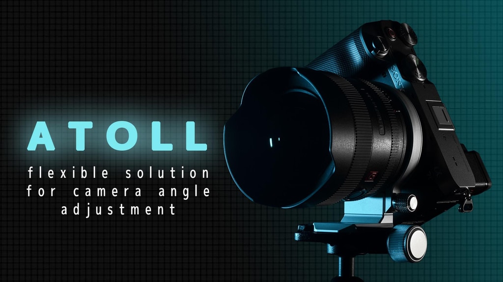 ATOLL | flexible solution for camera angle adjustment