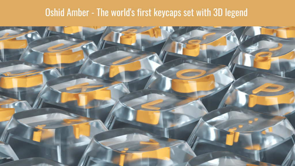 Oshid Amber: The First Mechanical Keycaps Set with 3D Legend
