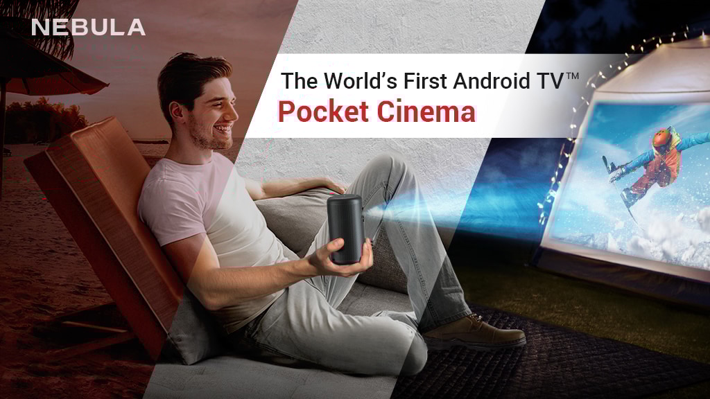 Nebula Capsule II: World’s First Android TV™ Pocket Cinema