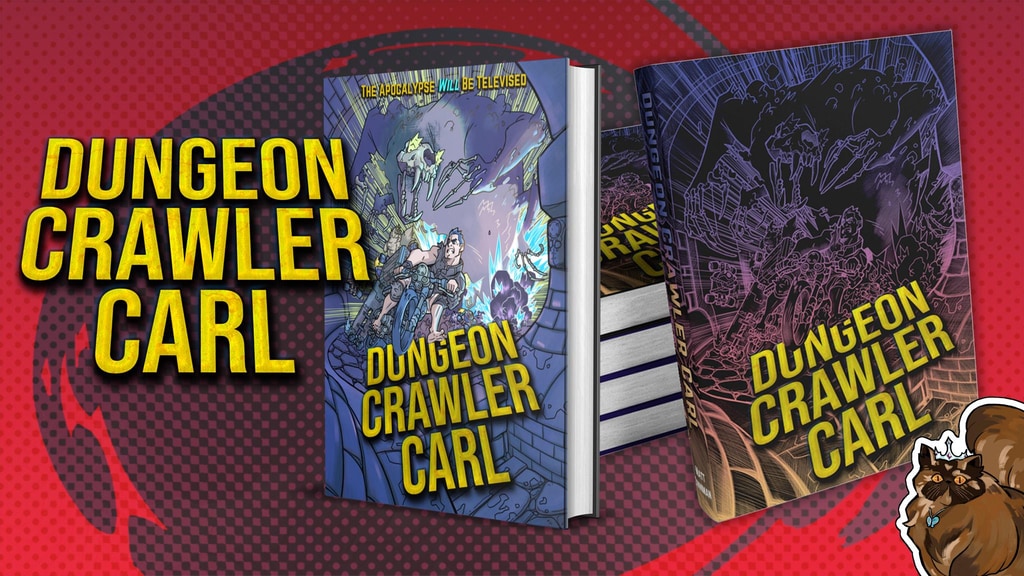 Dungeon Crawler Carl - V1 HARDCOVER Editions!