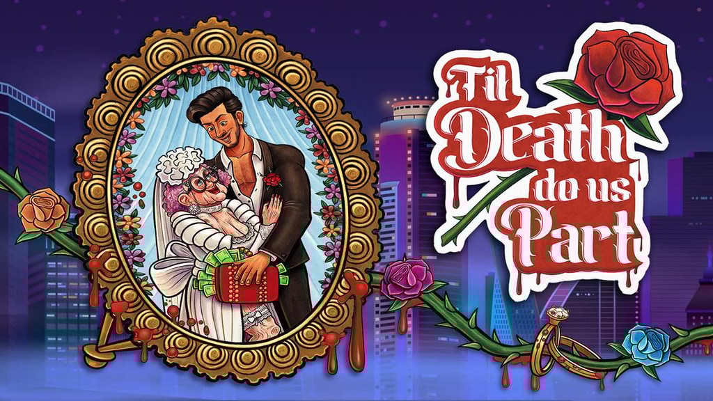 Til Death Do Us Part: A Sinister Strategy Game for Adults.