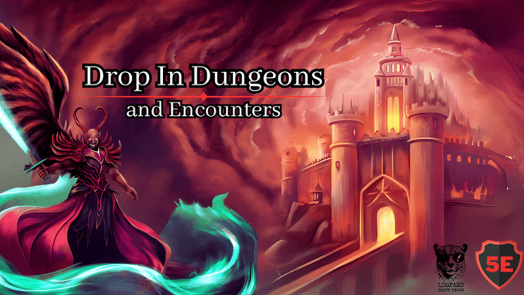 Drop In Dungeons and Encounters 5e