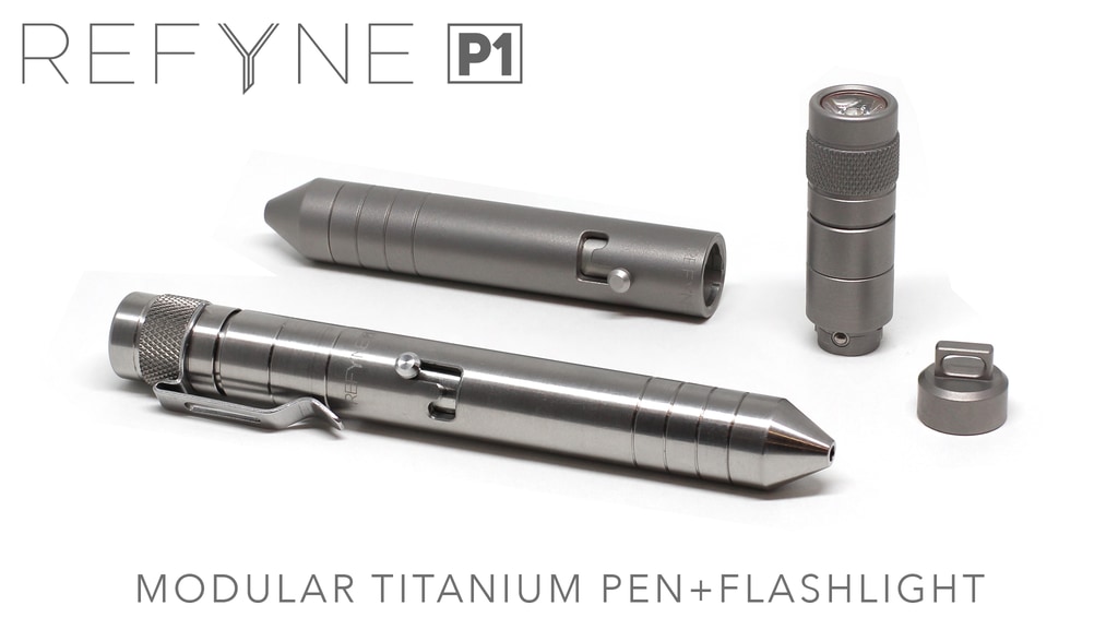 REFYNE - P1: The First Modular Titanium EDC Pen & Flashlight