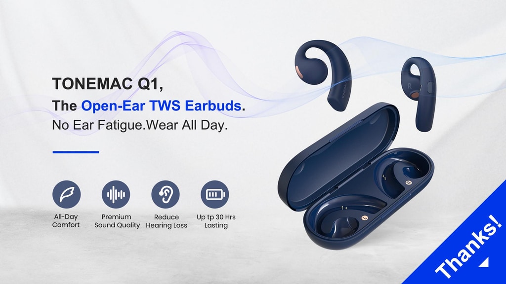 TONEMAC Q1: The Open-Ear TWS Earbuds. No Ear Fatigue.