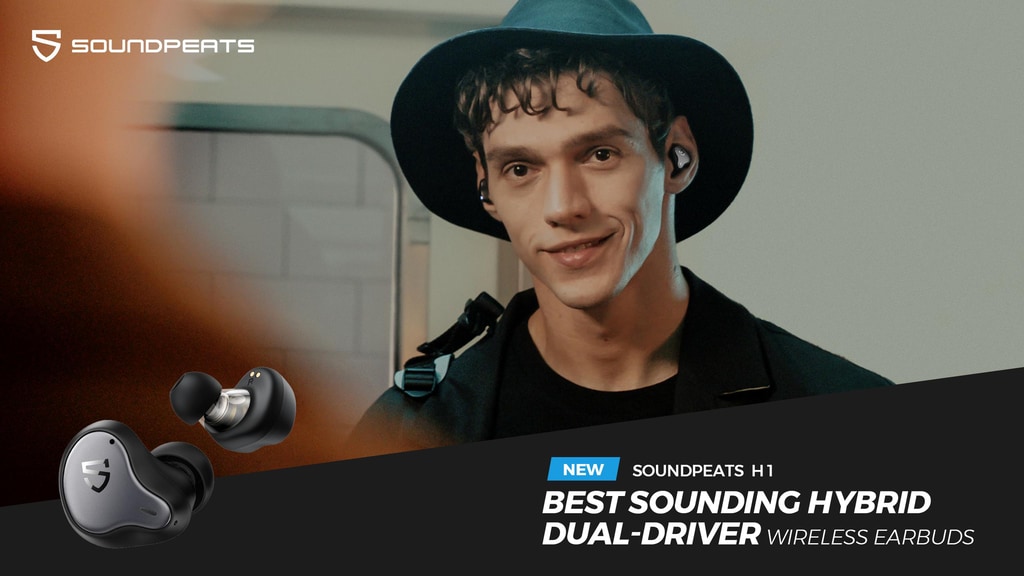 SOUNDPEATS H1: Best Sounding Hybrid Dual-Driver TWS Earbuds