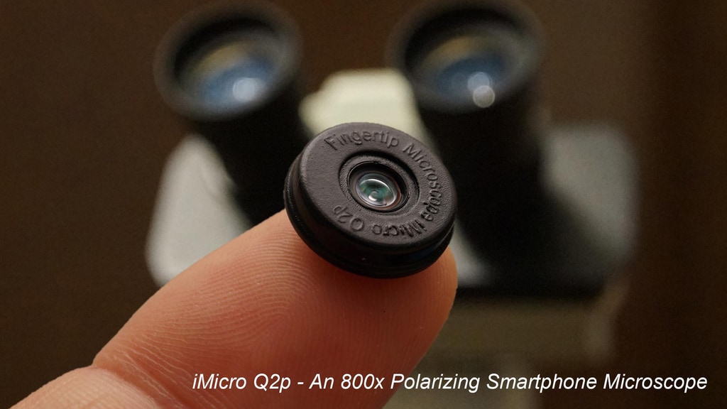 iMicro Q2p: An 800x Polarizing Fingertip Microscope