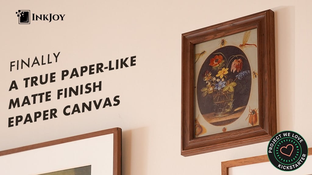 InkJoy Frame: The True ePaper Canvas